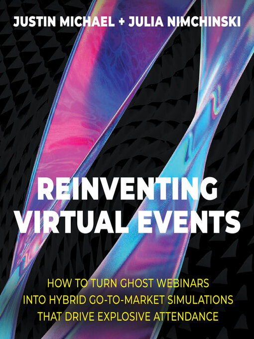 Title details for Reinventing Virtual Events by Justin Michael - Available